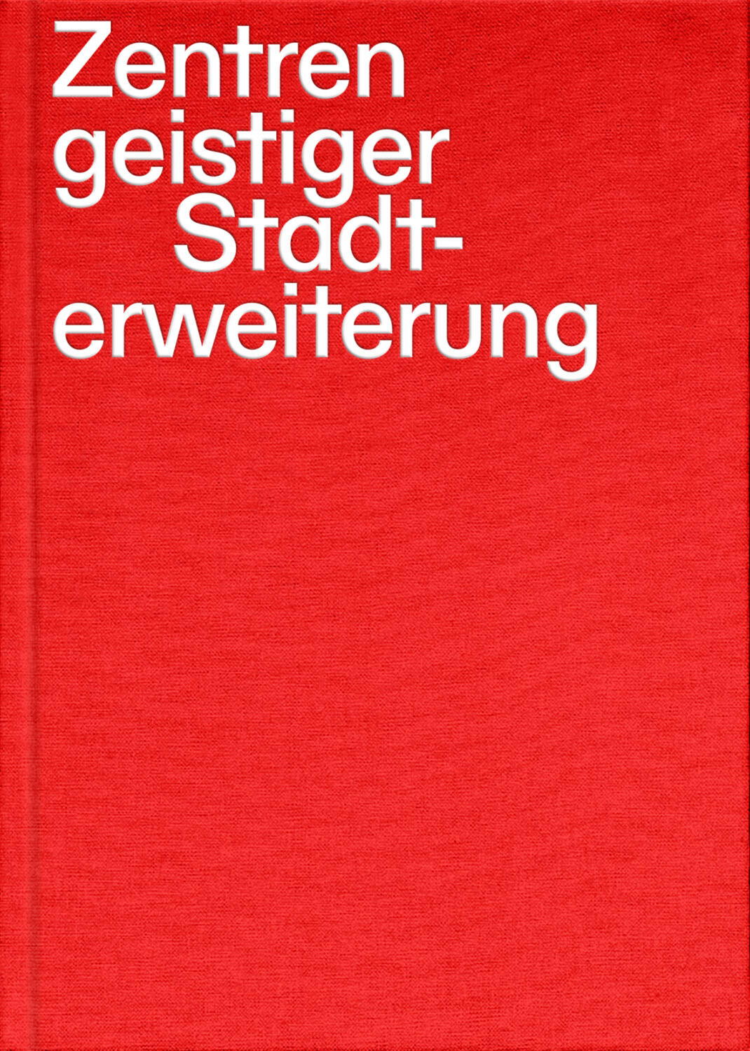 Carina Sacher/Lukas Vejnik: Zentren geistiger Stadterweiterung. Die Architektur der Wiener Volkshochschulen.